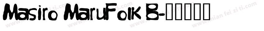 Masiro MaruFolk B字体转换